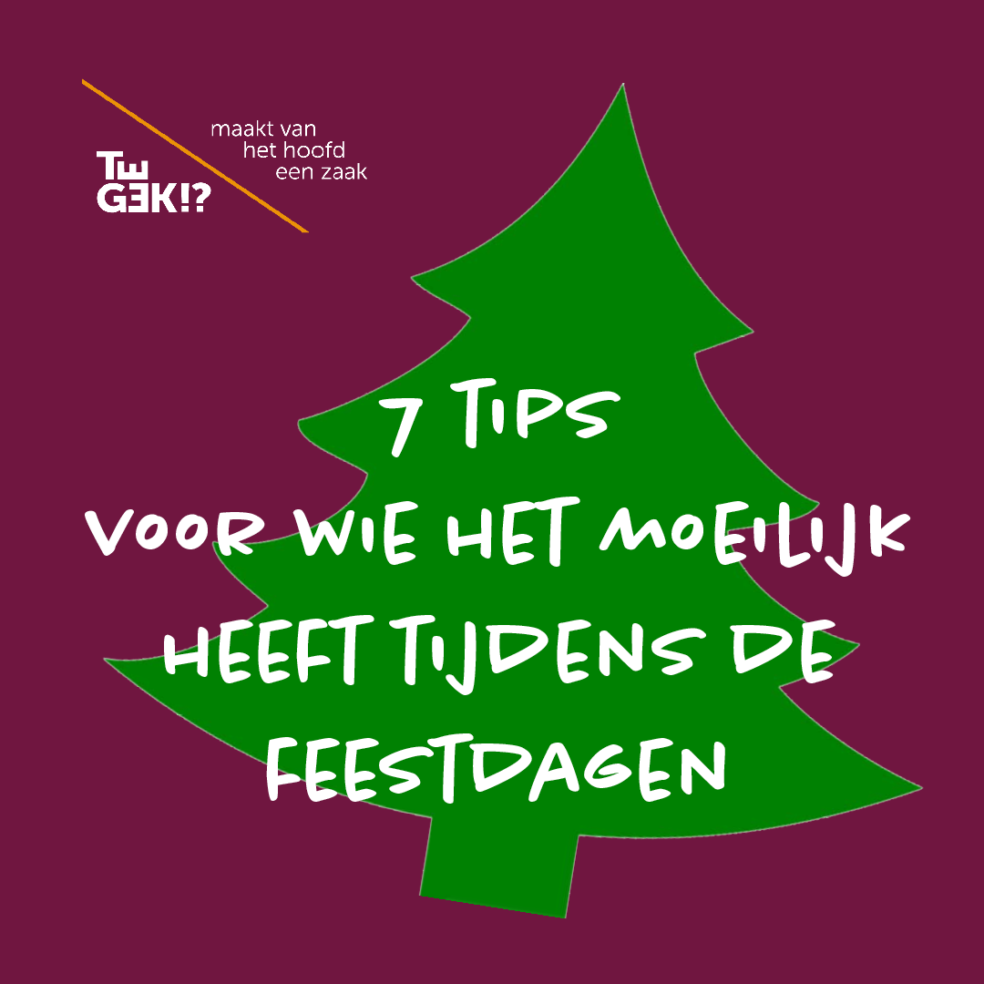 7 tips voor wie het moeilijk heeft tijdens de feestdagen